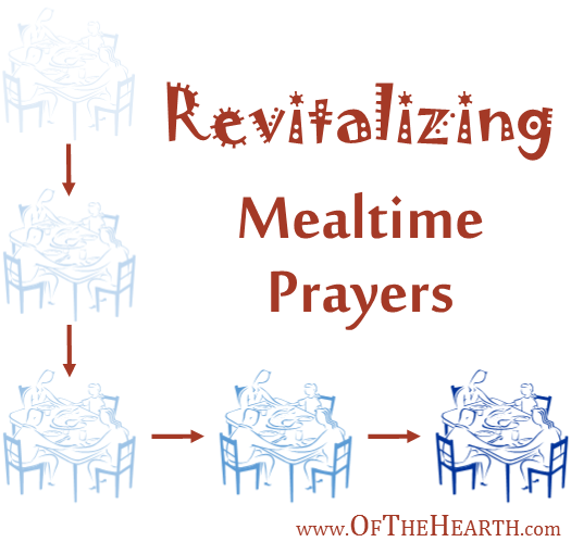 Revitalizing Mealtime Prayers