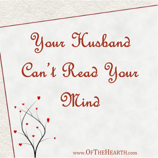 Your Husband Cant Read Your Mind