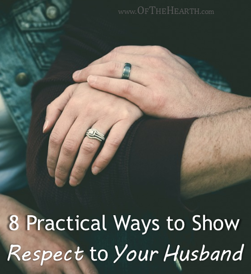 8 Practical Ways To Show Respect To Your Husband