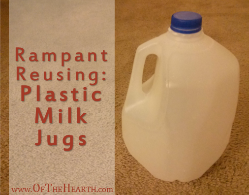 Rampant Reusing: Plastic Milk Jugs