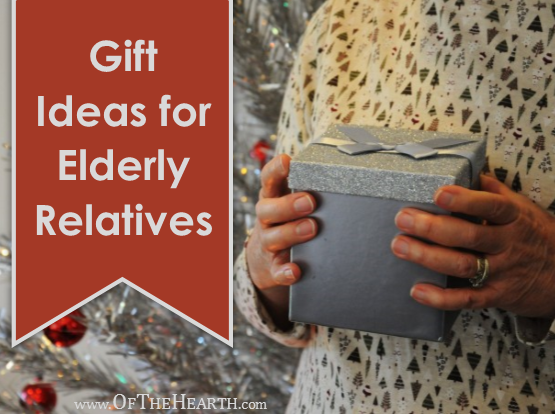 Gift Ideas  for Elderly  Relatives